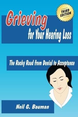 Grieving for Your Hearing Loss