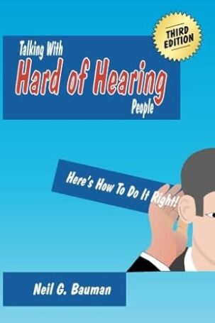 Talking with Hard of Hearing People